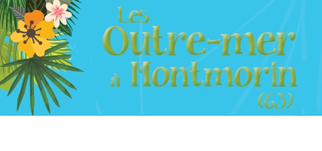Les outre-mer à Montmorin